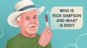 Who Is Rick Simpson and What Is the Significance of RSO?