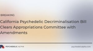 You are currently viewing California Psychedelic Decriminalisation Bill Clears Appropriations Committee with Amendments